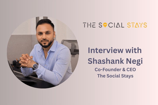 Where Young Travelers Crave Connection and Culture: Shashank Negi’s Hospitality Revolution