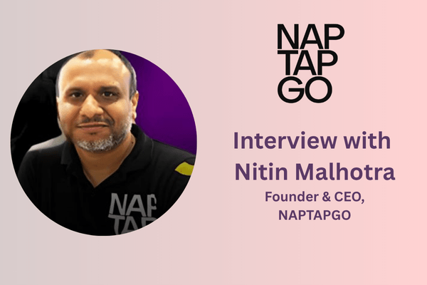 Reimagining Budget Travel in India: An Exclusive Interview with NAPTAPGO Founder Nitin Malhotra